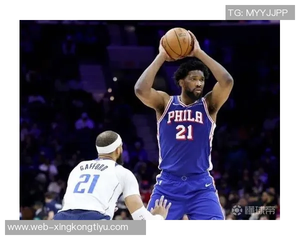 恩比德半场表现抢眼11中7砍下15分5板2助助球队首节领先